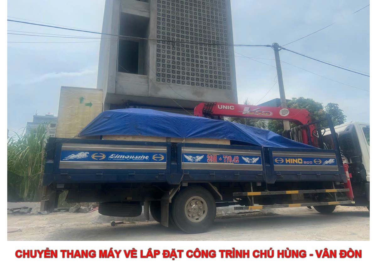 Chuyển Thang Máy Về Lắp Đặt Công Trình Chú Hùng - Vân Đồn